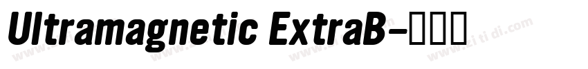 Ultramagnetic ExtraB字体转换